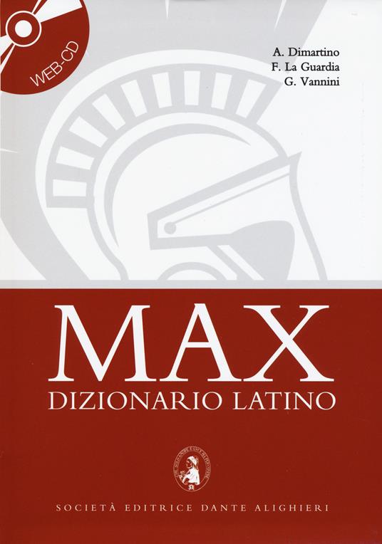 Max dizionario latino. Con Web CD - A. Di Martino,F. La Guardia,G. Vannini - copertina