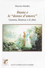 Dante e le «donne d'amore». Gemma, Beatrice e le altre