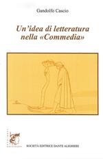 Un' idea di letteratura nella «Commedia»