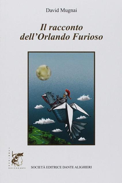 Il racconto dell'Orlando furioso - David Mugnai - copertina
