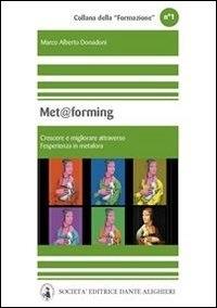 Met@forming. Crescere e migliorare attraverso l'esperienza in metafora - Marco A. Donadoni - ebook