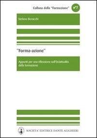 Forma/azione. Appunti per una riflessione sull'(in)attualità della formazione - Stefano Boracchi - ebook