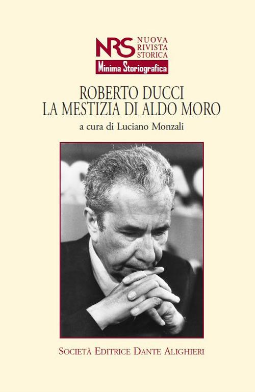 Roberto Ducci. La mestizia di Aldo Moro - copertina