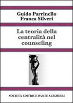 La teoria della centralità nel counseling. Vol. 2