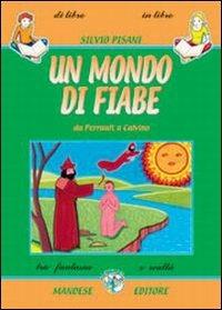 Un mondo di fiabe. Da Perrault a Calvino - Silvio Pisani - copertina