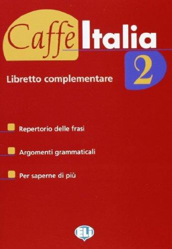 Caffè Italia. Libro dello studente. Con libretto. Vol. 2 - Nazzarena Cozzi,Adriana Tancorre,Francesco Federico - 3