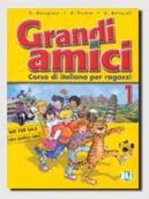 Grandi amici. Vol. 1 - Günter Gerngross,Herbert Puchta,Giorgia Rettaroli - copertina