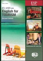 Flash on english for tourism. Per le Scuole superiori. Ediz. per la scuola. Con file audio per download