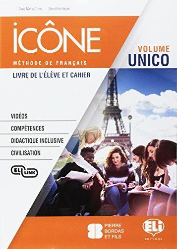  Icône. Corso di lingua francese. Livre élève-Cahier-Grammaire B1. Ediz. per la scuola. Con File audio per il download. Con Contenuto digitale per accesso online. Con Contenuto digitale per download