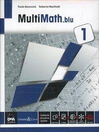  Multimath blu. Con e-book. Con espansione online. Vol. 1