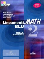 Lineamenti.math blu. Per le Scuole superiori. Con CD-ROM. Con espansione online. Vol. 2