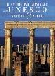 Il patrimonio mondiale dell'Unesco. Antiche civiltà. Ediz. illustrata - Marco Cattaneo,Jasmina Trifoni - copertina