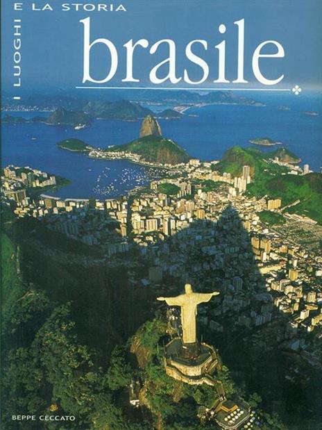 Brasile. Ediz. illustrata - Beppe Ceccato - copertina
