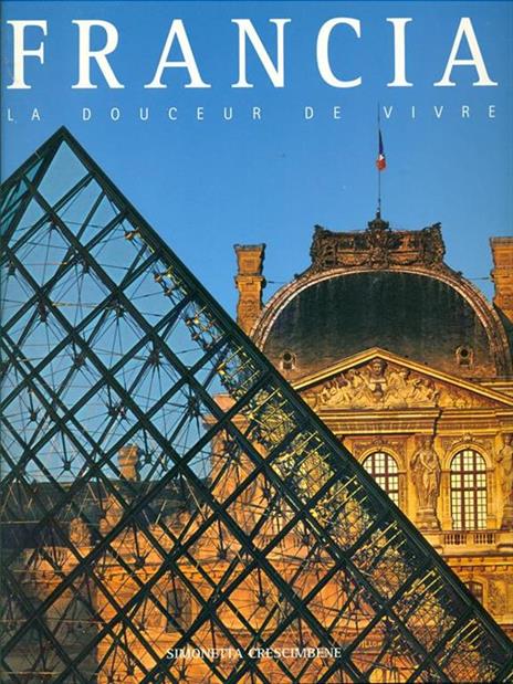 Francia. La douceur de vivre - Simonetta Crescimbene - copertina
