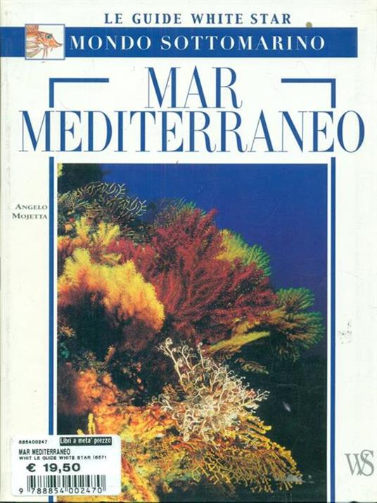 Mar Mediterraneo. Ediz. illustrata - Angelo Mojetta - copertina