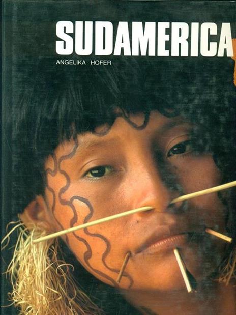 Sudamerica. Ediz. illustrata - Angelika Hofer - copertina