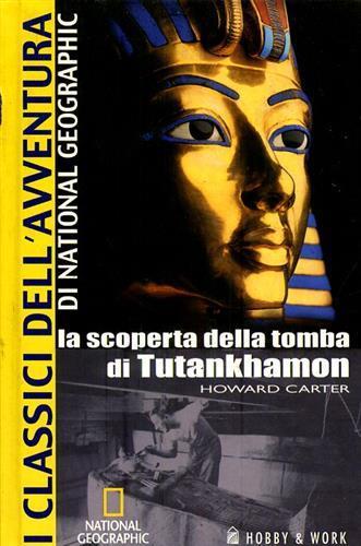 La scoperta della tomba di Tutankhamon - Howard Carter - 5