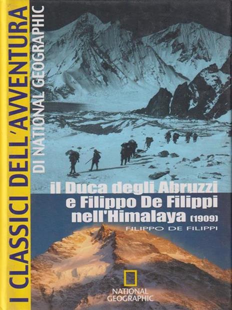 Il duca degli Abruzzi e Filippo De Filippi nell'Himalaya - Filippo De Filippi - 3