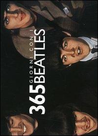 Trecentosessantacinque giorni con i Beatles. Ediz. illustrata - Simon Wells - copertina