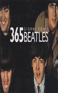 Trecentosessantacinque giorni con i Beatles. Ediz. illustrata