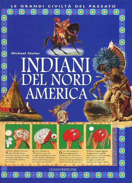 Indiani del Nord America. Ediz. illustrata - Philip Steele - copertina