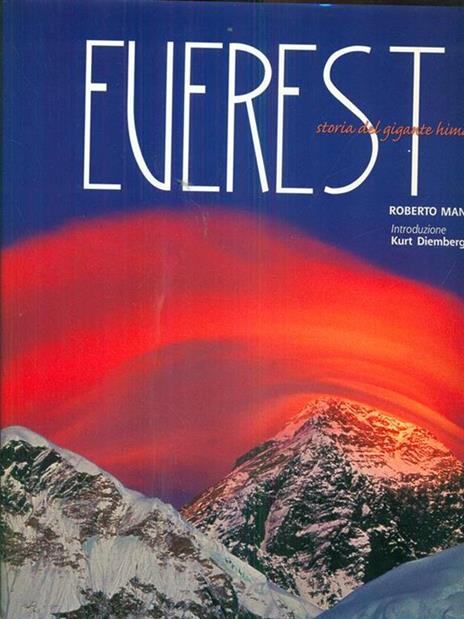 Everest. Storia del gigante himalayano. Ediz. illustrata - Roberto Mantovani - copertina