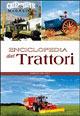 Enciclopedia dei trattori. Ediz. illustrata