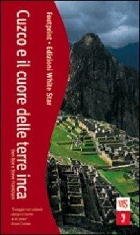 Cuzco e il cuore delle terre inca. Ediz. illustrata - Ben Box,Steve Frankham - copertina