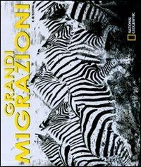 Le grandi migrazioni. Ediz. illustrata - K. M. Kostyal - copertina