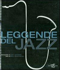 Leggende del jazz. Ediz. illustrata - Bill Milkowski - copertina