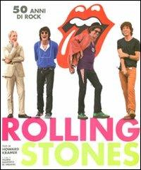 Rolling Stones. 50 anni di rock. Ediz. illustrata - Howard Kramer - copertina