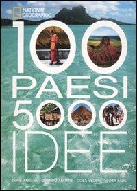 100 paesi 5000 idee. Ediz. illustrata - copertina