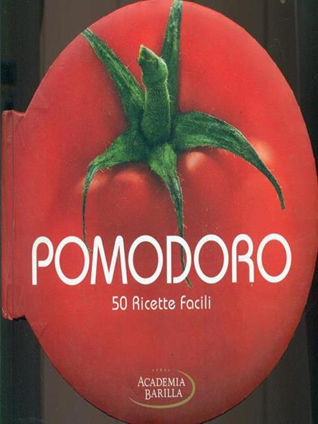 Pomodoro. 50 ricette facili - Mariagrazia Villa - copertina