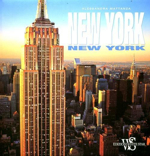 New York New York. Ediz. illustrata - Alessandra Mattanza - copertina