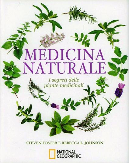 Medicina naturale. I segreti delle piante medicinali - Steven Foster,Rebecca L. Johnson - copertina