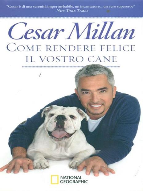 Come rendere felice il vostro cane - Cesar Millan - copertina