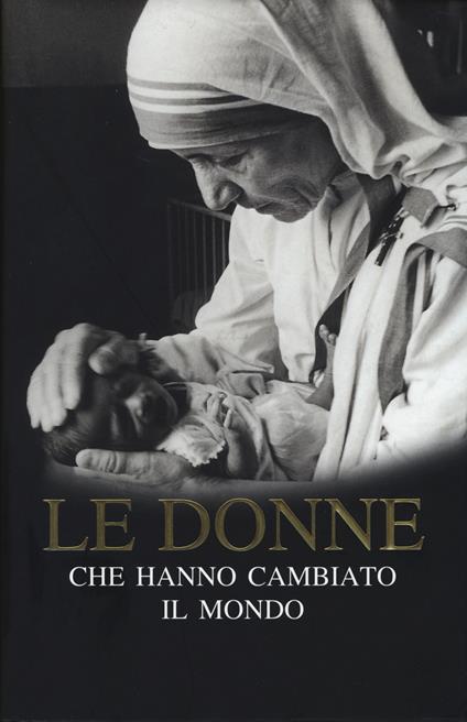 Le donne che hanno cambiato il mondo - Rosalind Horton,Sally Simmons - copertina