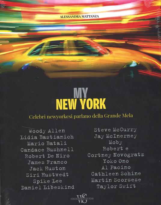 My New York. Celebri newyorkesi parlano della Grande Mela - Alessandra Mattanza - copertina