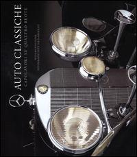 Auto classiche. Capolavori su quattro ruote. Ediz. illustrata - Peter Bodensteiner,Peter Harholdt - copertina