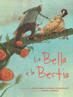 La Bella e la Bestia. Ediz. illustrata