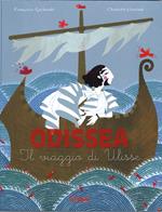 Odissea. Il viaggio di Ulisse. Ediz. illustrata