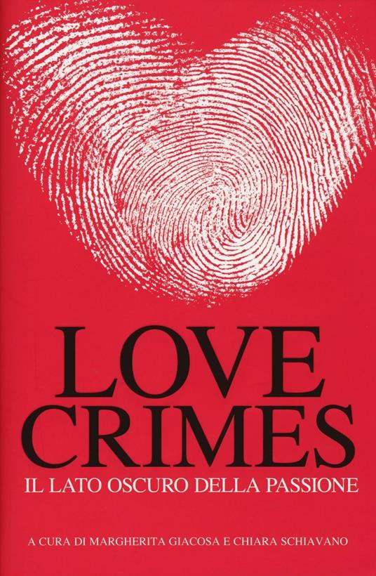 Love crimes. Il lato oscuro della passione - copertina