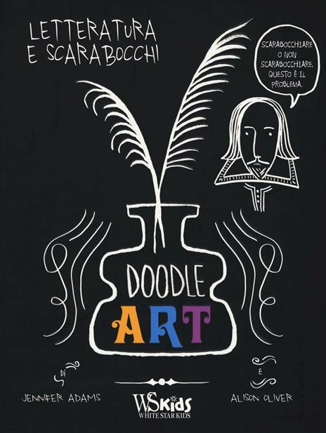 Doodle art. Letteratura e scarabocchi - Jennifer Adams,Alison Oliver - copertina