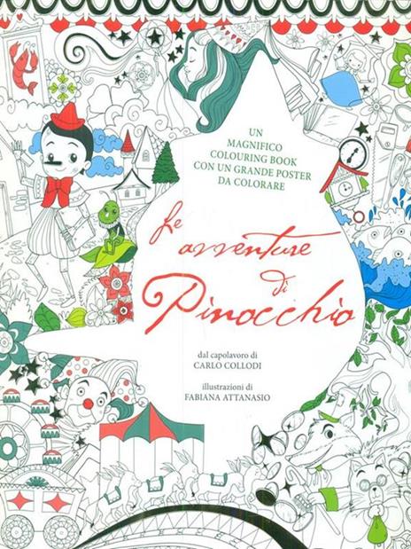 Le avventure di Pinocchio. Colouring book da Carlo Collodi. Con poster. Ediz. illustrata - Fabiana Attanasio - copertina