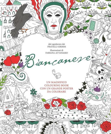 Biancaneve. Colouring book dai fratelli Grimm. Con poster. Ediz. illustrata - Fabiana Attanasio - copertina