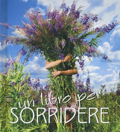 Un libro per sorridere. Ediz. illustrata. Con gadget - copertina