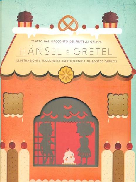 Hansel e Gretel. Ediz. illustrata - Jacob Grimm,Wilhelm Grimm - copertina