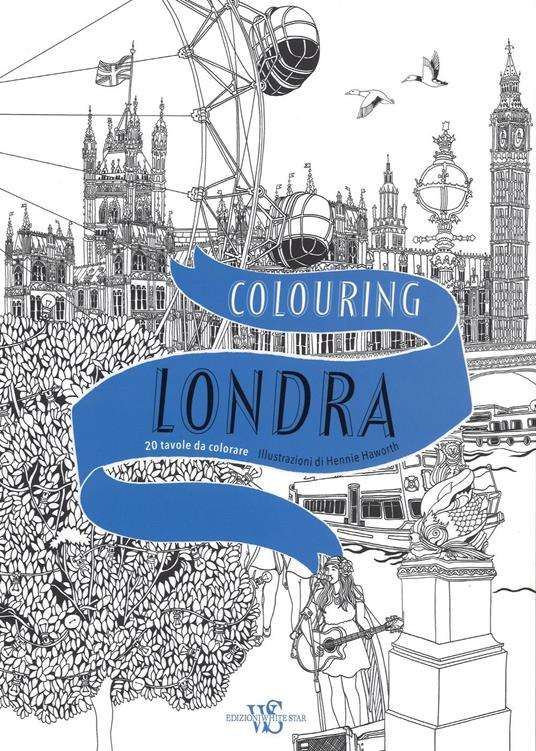 Colouring Londra. 20 tavole da colorare - Hennie Haworth - copertina