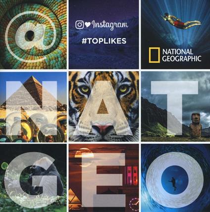 @NatGeo. Instagram #toplikes. Ediz. illustrata - copertina