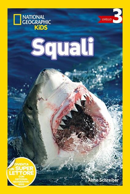 Squali. Livello 3. Ediz. a colori - Anne Schereiber - copertina
